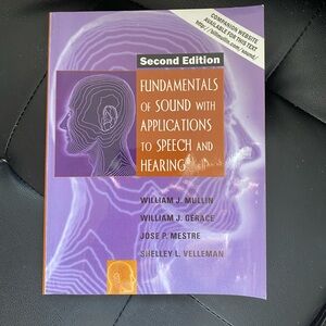 Fundamentals of Sound with Applications to Speech and Hearing